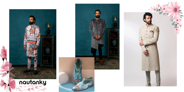 Nautanky’s Men’s Collections: Mehtab, Kurta, Sherwanis, and Footwear